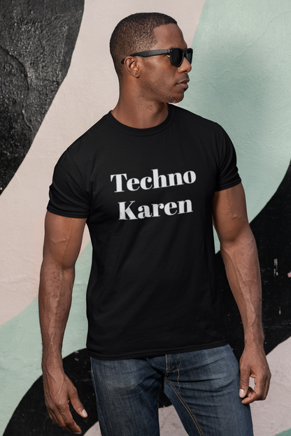 "Techno Karen" Unisex Crewneck T-shirt  Black